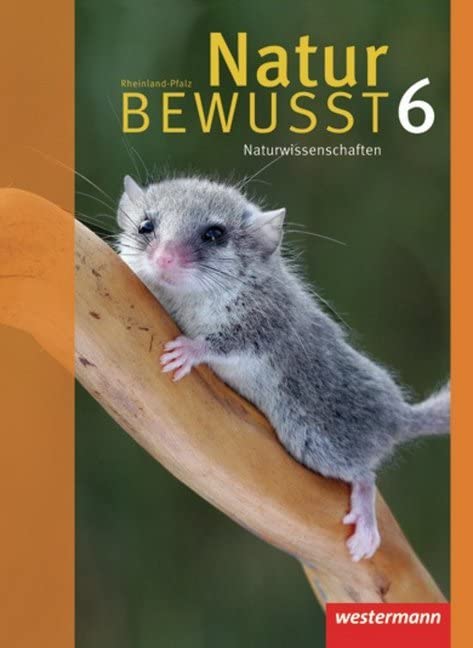 Natur bewusst 6. Schülerband. Naturwissenschaften. Rheinland-Pfalz Study Guides