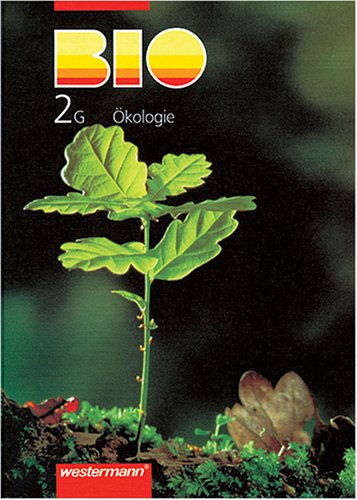 Bio G. Ausgabe für Nordrhein-Westfalen: BIO, Ausgabe Gymnasium Nordrhein-Westfalen, Bd.2G, 8. Schuljahr (Ökologie) Study Guides