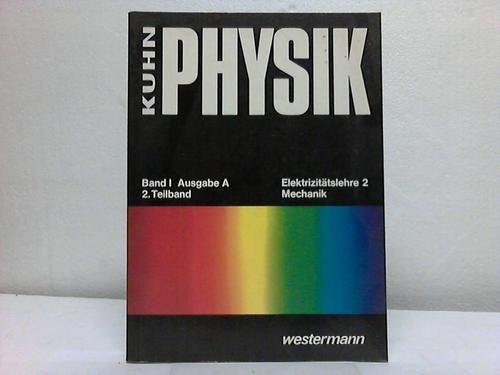 Physik Band I Ausgabe A. 2. Teilband. Elektrizitätslehre 2.Mechanik. Books