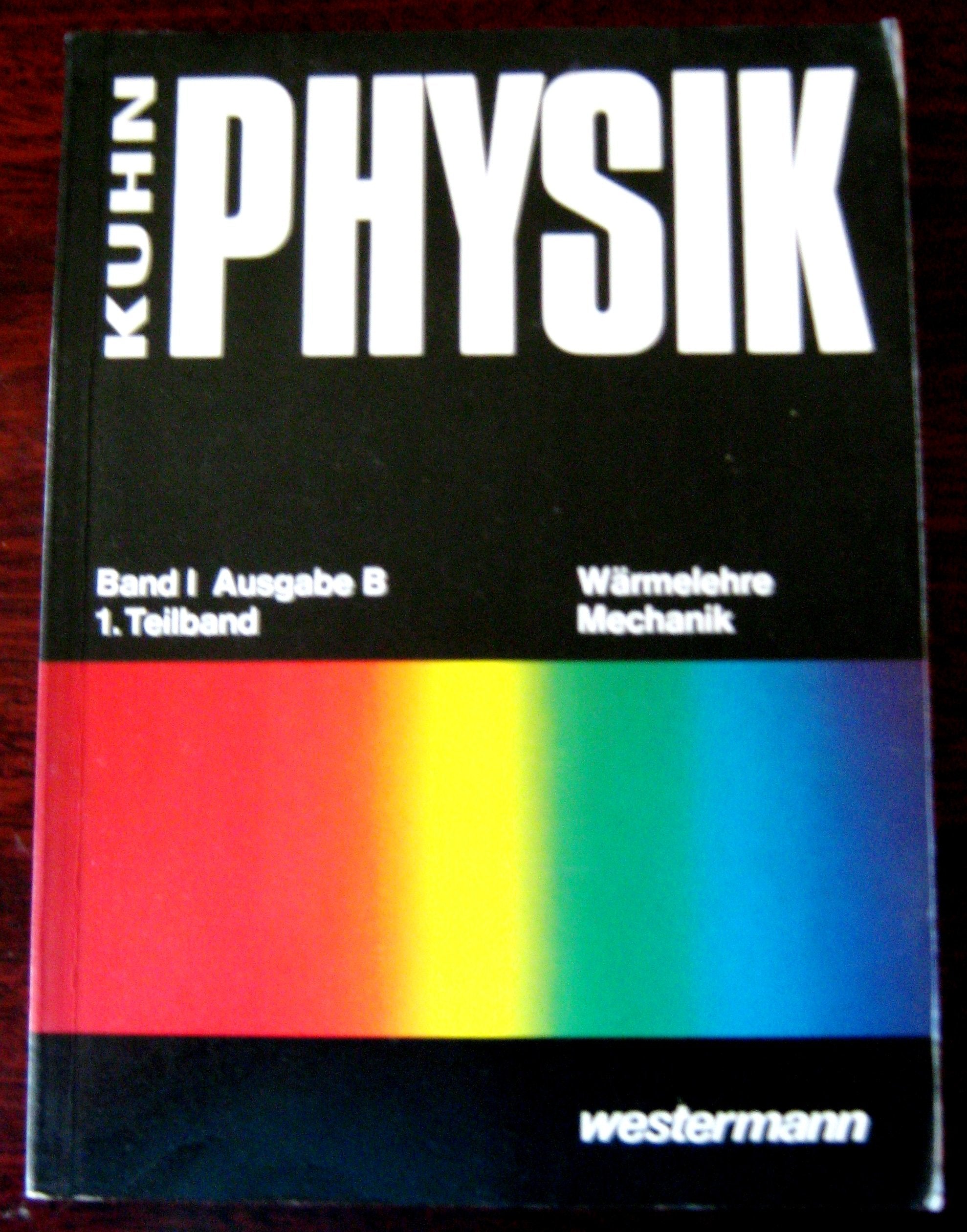 Physik Band I Ausgabe B 1. Teiband Wärmelehre Mechanik Books