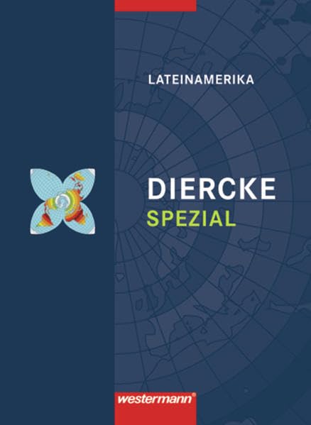 Diercke Oberstufe - Ausgabe 2005: Diercke Spezial - Ausgabe 2008 für die Sekundarstufe II: Lateinamerika: Zwischen indigener Weltsicht und globalem Gewinndenken Study Guides
