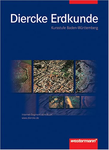 Diercke Erdkunde 12/13: Kursstufe Baden-Württemberg Study Guides