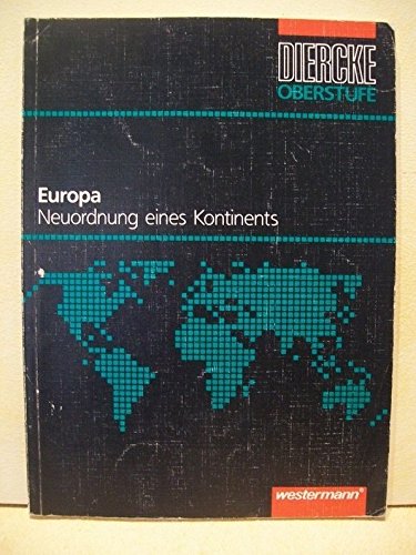 Diercke Oberstufe, Europa, Neuordung eines Kontinents Study Guides