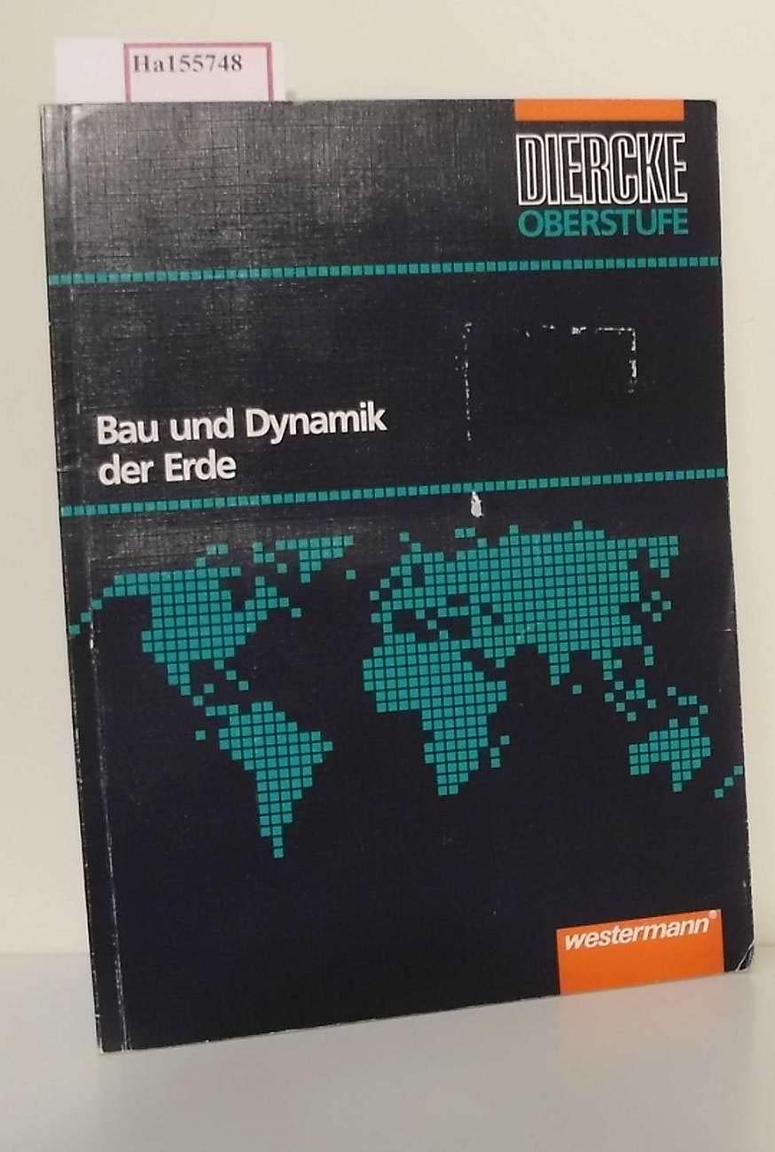 Diercke Oberstufe, Bau und Dynamik der Erde: Geologisches Grundwissen von Alpenentstehung bis Zechstein Study Guides