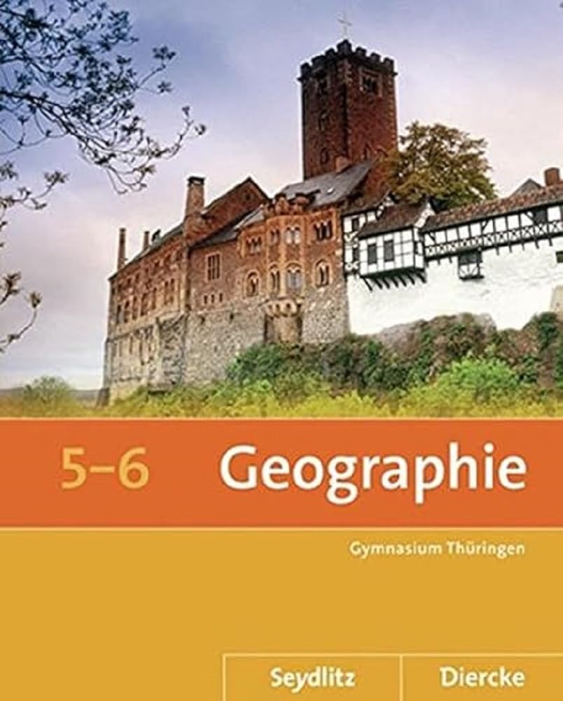 Seydlitz / Diercke Geographie 5 / 6. Schülerband. Thüringen Study Guides Books