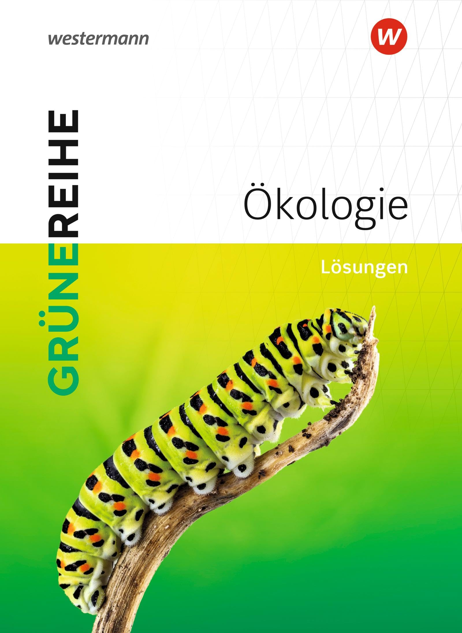 Ökologie: Lösungen (Grüne Reihe: Materialien für den Sekundarbereich II - Ausgabe 2022) Study Guides