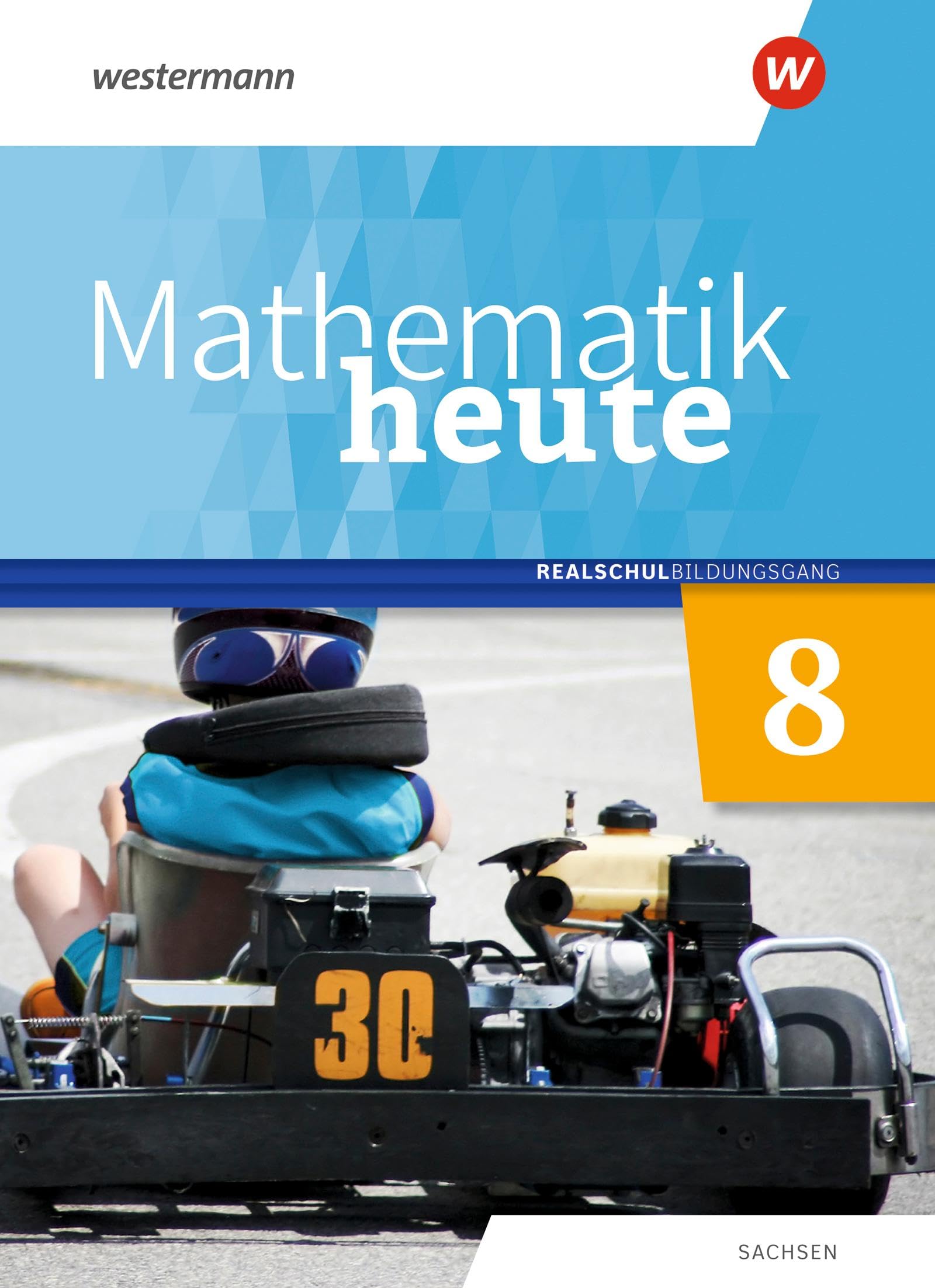 Mathematik heute - Ausgabe 2020 für Sachsen: Schulbuch 8 Realschulbildungsgang Study Guides