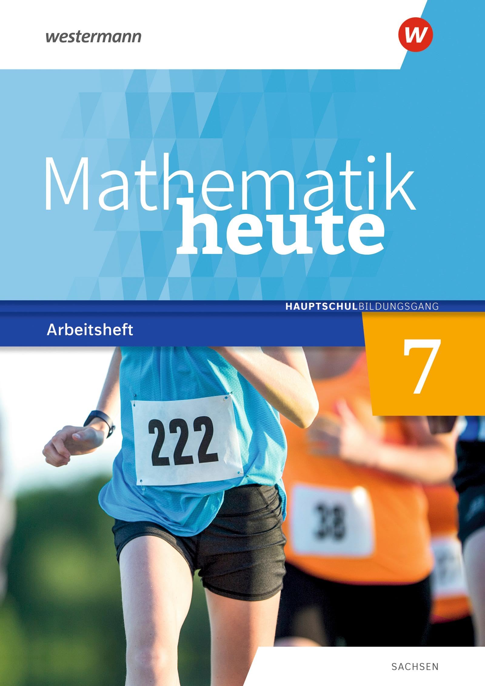 Mathematik heute - Ausgabe 2020 für Sachsen: Arbeitsheft 7 Hauptschulbildungsgang mit Lösungen Study Guides