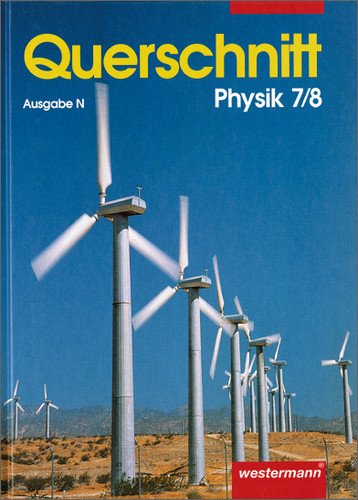 Querschnitt Physik, Ausgabe N, 7./8. Jahrgangsstufe Study Guides