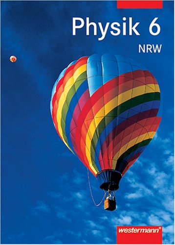 Physik 6, Ausgabe für Nordrhein-Westfalen: Für Gymnasien Study Guides
