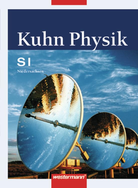 Kuhn Physik SI - Ausgabe 2007 für Niedersachsen: Schülerband 7 - 10 Study Guides