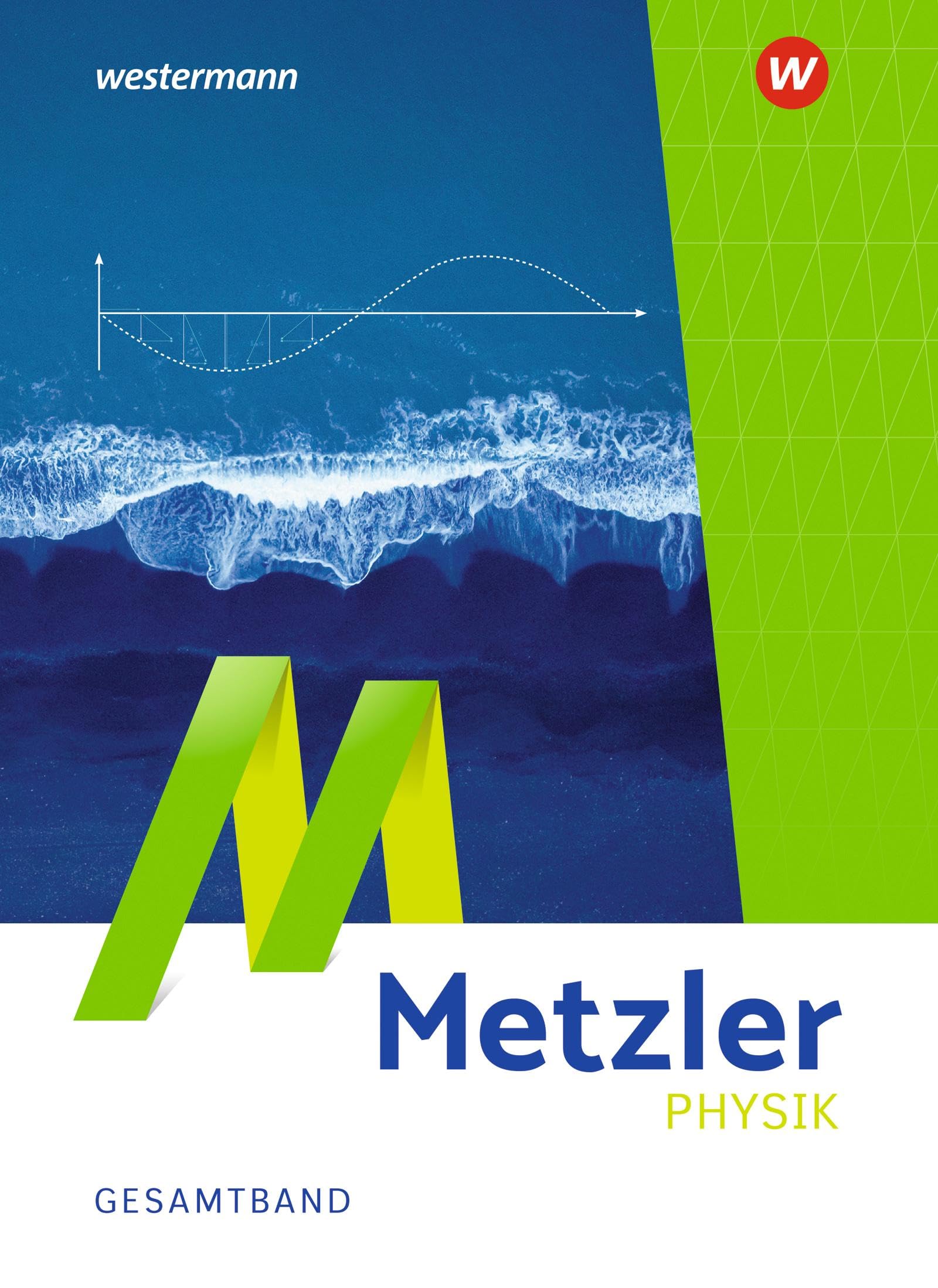 Metzler Physik SII. Gesamtband. Allgemeine Ausgabe Study Guides
