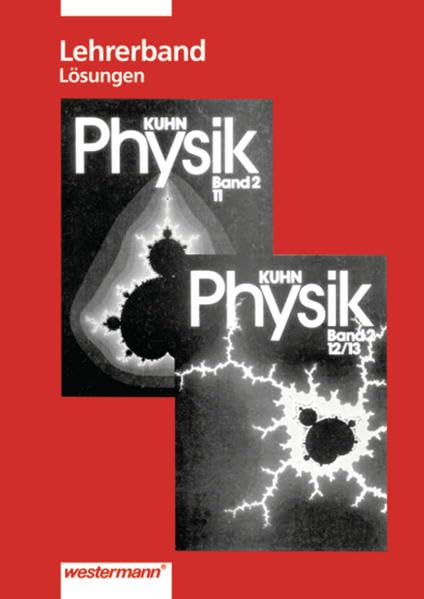 Kuhn Physik SII / Ausgabe 1989: Physik 2, Lösungen der Aufgaben Study Guides