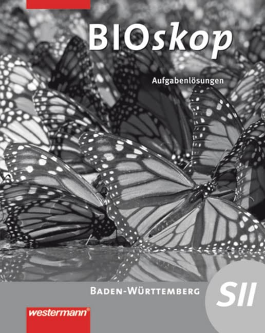 BIOskop SII. Lösungen. Baden-Württemberg Study Guides