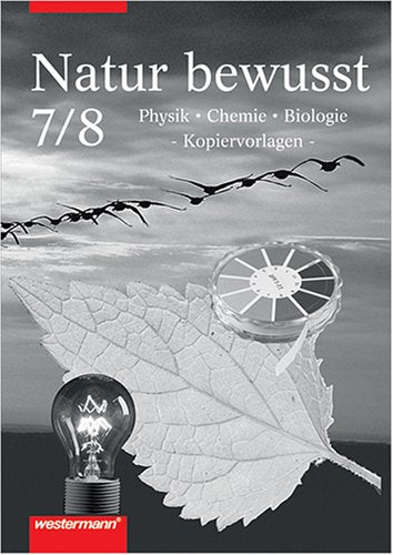 Natur bewusst. Physik, Chemie, Biologie für niedersächsische Hauptschulen - neu. Kopiervorlagen Books