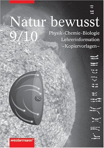 Natur bewusst. Physik, Chemie, Biologie für niedersächsische Hauptschulen - neu: Kopiervorlagen 9/10 book