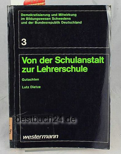 Von der Schulanstalt zur Lehrerschule: Gutachten Books
