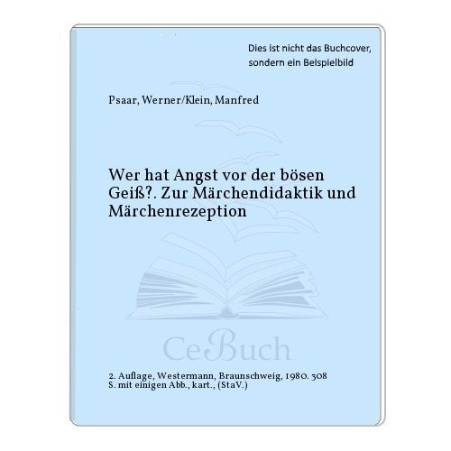 Wer hat Angst vor der bösen Geiss? Zur Märchendidaktik und Märchenrezeption Books