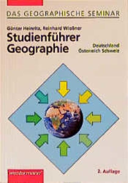Studienführer Geographie: Deutschland, Österreich, Schweiz. Hrsg. im Auftrag d. Verbandes d. Geographen an Deutschen Hochschulen i. d. Deutschen Gesellschaft f. Geographie (Das Geographische Seminar) Geology & Geography