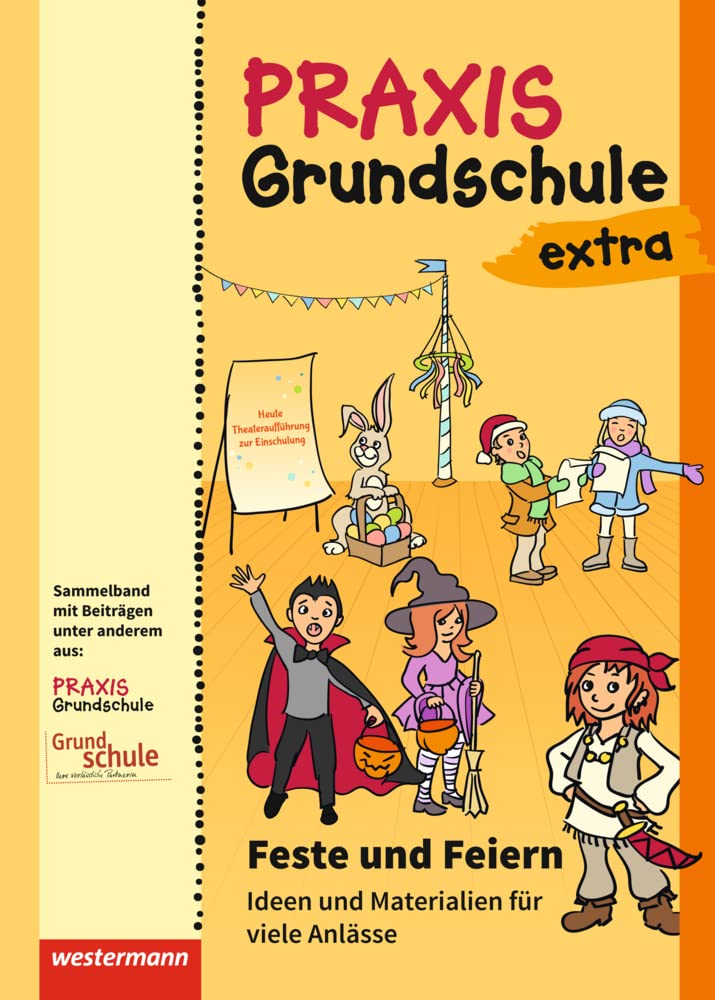 Praxis Grundschule extra: Feste und Feiern Ideen und Materialien für viele Anlässe Study Guides