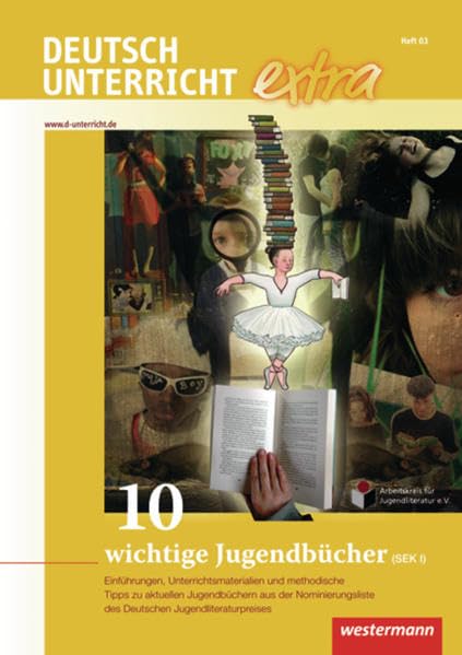 Deutschunterricht extra: 10 wichtige Jugendbücher (SEK I) Learning & Reference