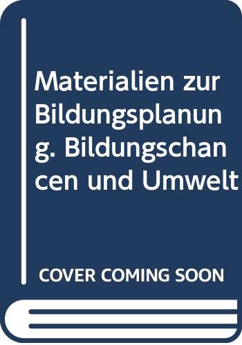 Materialien zur Bildungsplanung. Bildungschancen und Umwelt Books