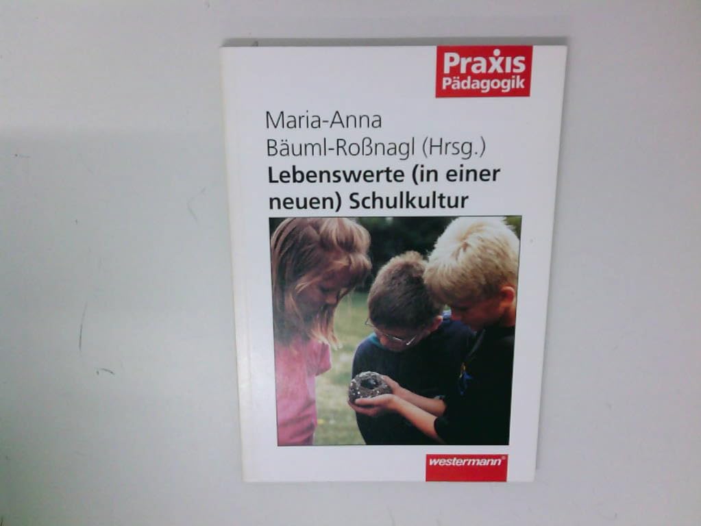 Lebenswerte (in einer neuen) Schulkultur Books