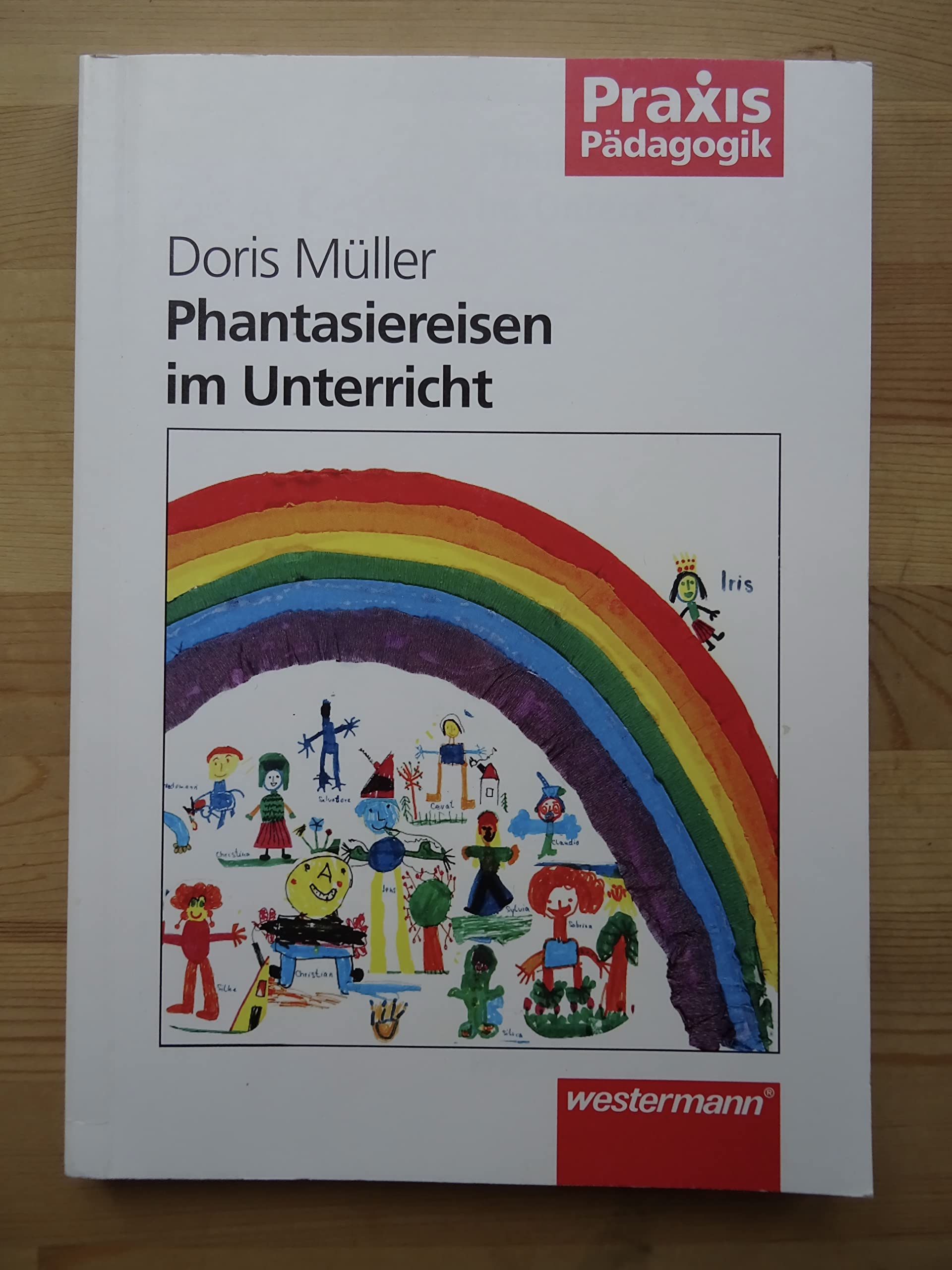 Praxis Pädagogik: Phantasiereisen im Unterricht Education & Training