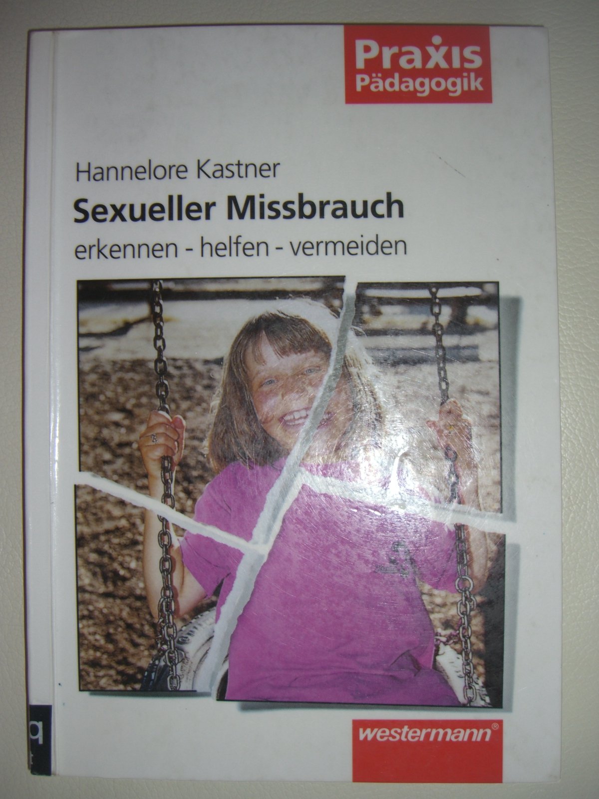 Sexueller Missbrauch - erkennen - helfen - vermeiden Education & Training