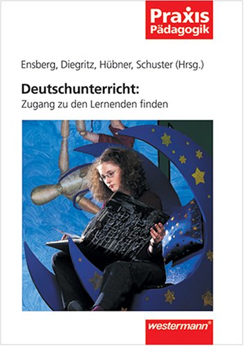 Deutschunterricht: Zugang zu den Lernenden finden Education & Training