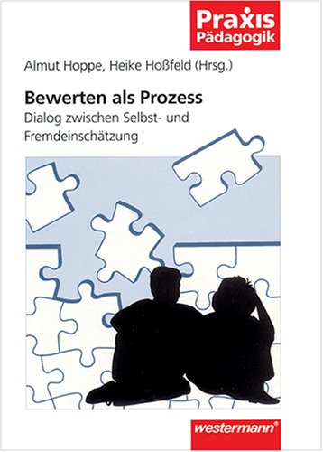 Bewerten als Prozess: Dialog zwischen Selbst- und Fremdeinschätzung Books