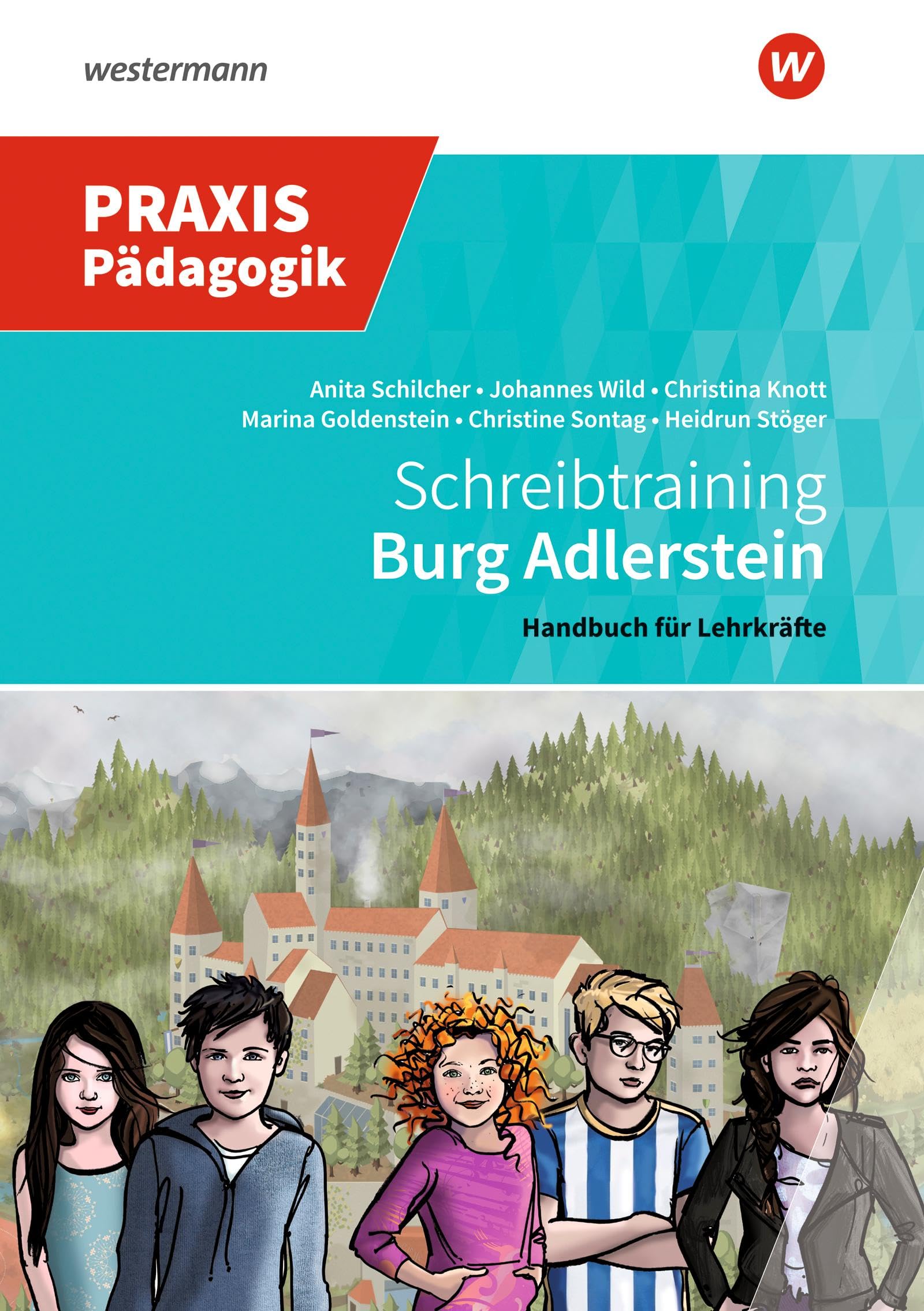 Burg Adlerstein: Schreibtraining Handreichung (Praxis Pädagogik: Schulartübergreifend Deutsch) Study Guides