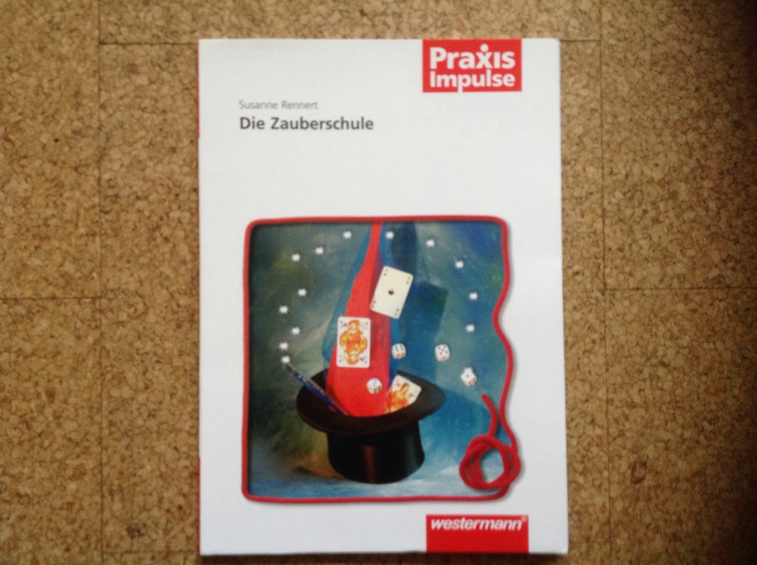 Praxis Impulse / Projekte / Fachübergreifende Themen: Praxis Impulse: Die Zauberschule Learning & Reference