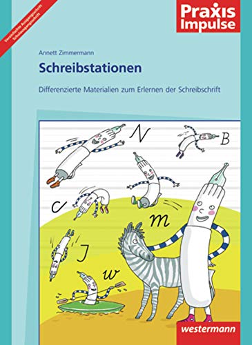 Praxis Impulse: Schreibstationen: Lesen und Schreiben / Differenzierte Materialien zum Erlernen der Schreibschrift (Praxis Impulse: Lesen und Schreiben) Parents & Children