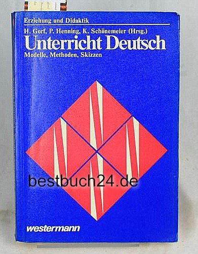 Product Image: Unterricht Deutsch : Modelle, Methoden, Skizzen.