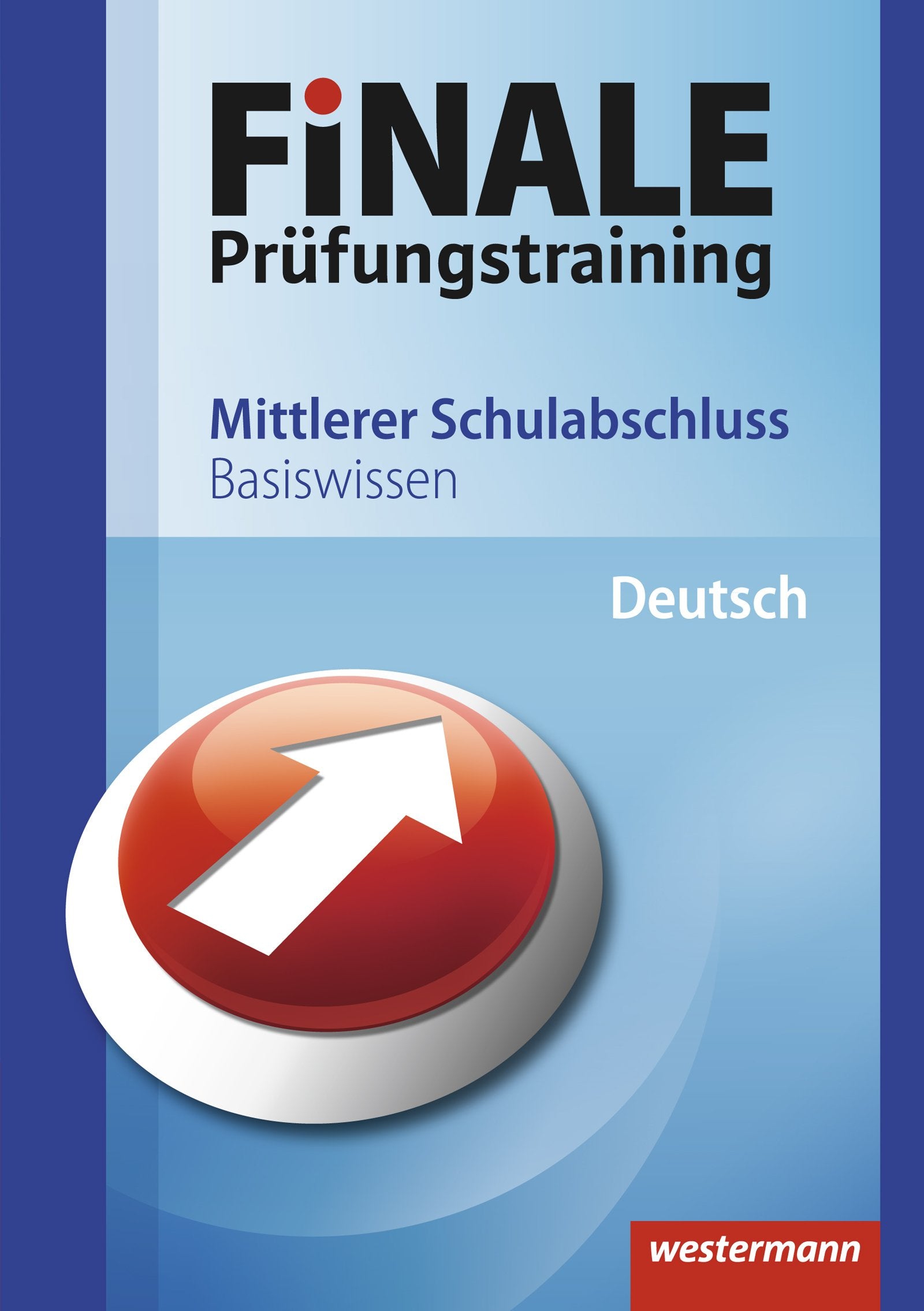 Finale - Prüfungstraining Mittlerer Schulabschluss. Deutsch Study Guides