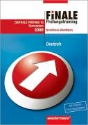 Finale - Prüfungstraining, Nordrhein-Westfalen, 2009 : Deutsch, Zentrale Prüfung 10 Gymnasium Books