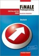 Finale - Prüfungstraining, Nordrhein-Westfalen, 2009 : Deutsch, Zentralabitur Books