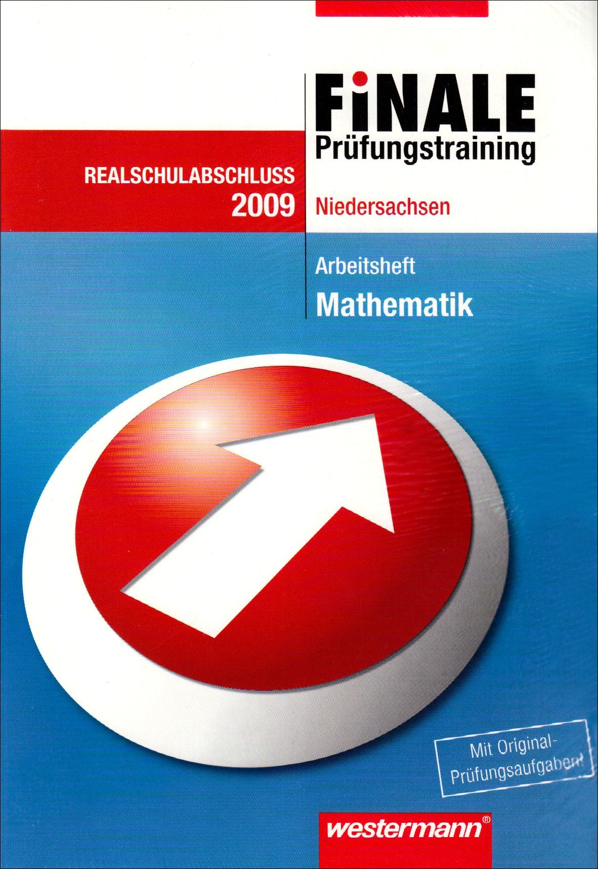 Finale - Prüfungstraining, Niedersachsen, 2009 : Arbeitsheft Mathematik, Realschulabschluss Books