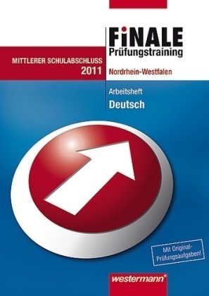 Finale - Prüfungstraining, Nordrhein-Westfalen : Arbeitsheft Deutsch, Mittlerer Schulabschluss Books