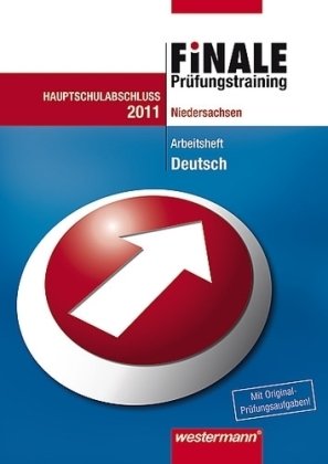 Finale Deutsch. Prüfungstraining. Hauptschulabschluss. Niedersachsen: Arbeitsheft. Deutsch 2010. mit Lösungsheft Study Guides
