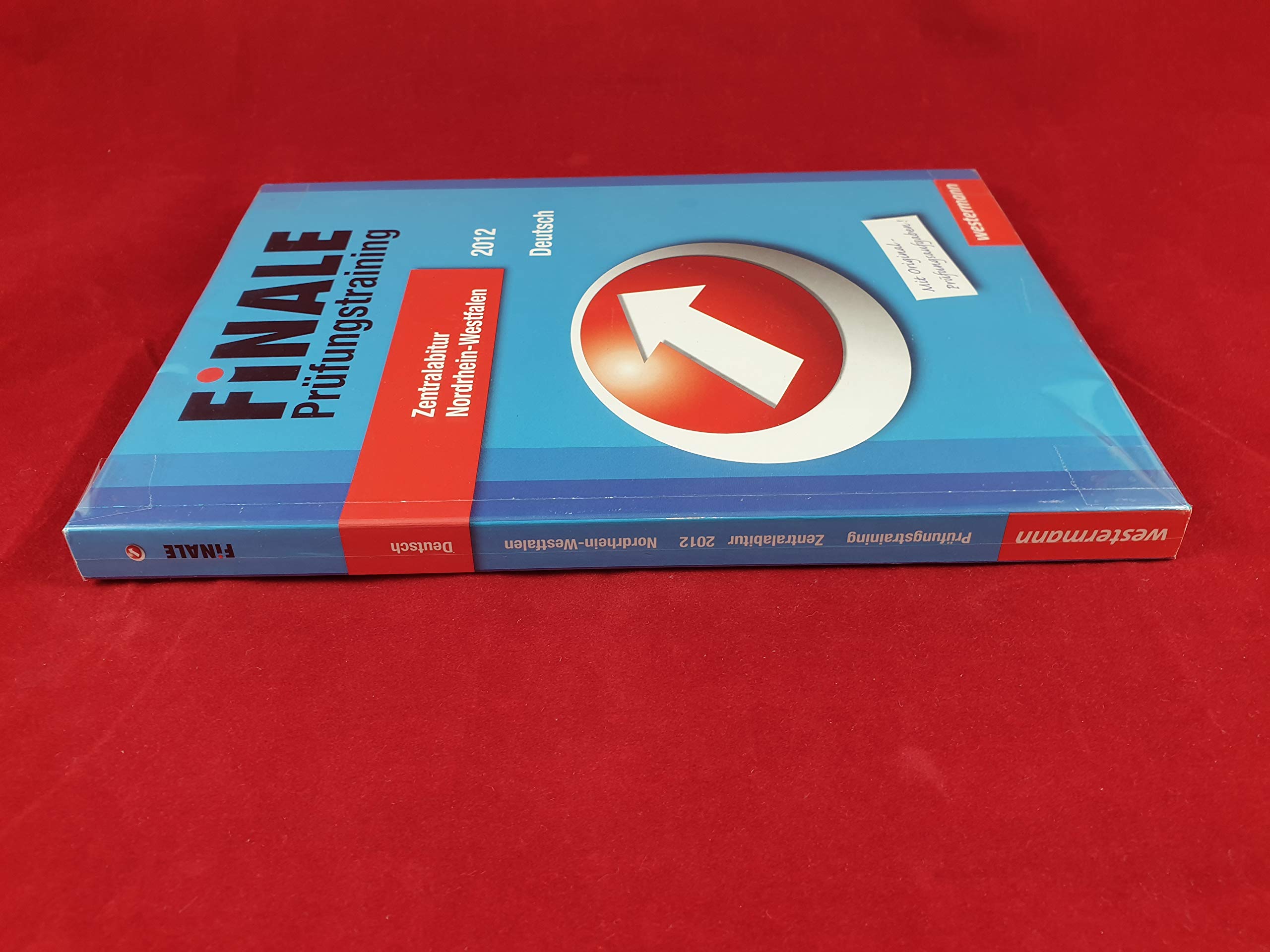 Finale - Prüfungstraining Zentralabitur Nordrhein-Westfalen: Prüfungstrainig / Abiturhilfe Deutsch 2012 (Finale: Prüfungstrainig) Study Guides