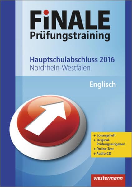 FiNALE Prüfungstraining / Finale - Prüfungstraining Hauptschulabschluss Nordrhein-Westfalen: Hauptschulabschluss Nordrhein-Westfalen / Arbeitsheft Englisch 2016 mit Audio-CD und Lösungsheft Foreign Languages ​​& Dictionaries