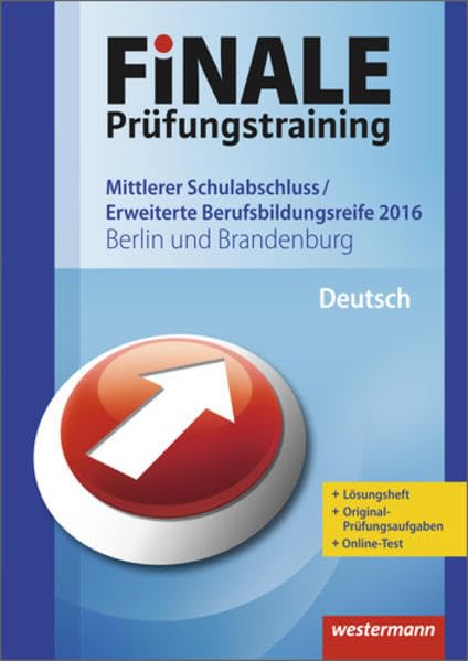 FiNALE Prüfungstraining / Finale - Prüfungstraining Mittlerer Schulabschluss, Fachoberschulreife, Erweiterte Berufsbildungsreife Berlin und ... Bildungsreife Berlin und Brandenburg) Study Guides