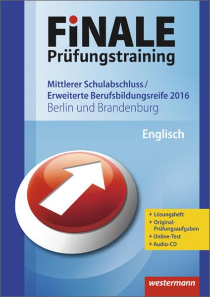 FiNALE Prüfungstraining / Finale - Prüfungstraining Mittlerer Schulabschluss, Fachoberschulreife, Erweiterte Berufsbildungsreife Berlin und ... Bildungsreife Berlin und Brandenburg) Foreign Languages ​​& Dictionaries