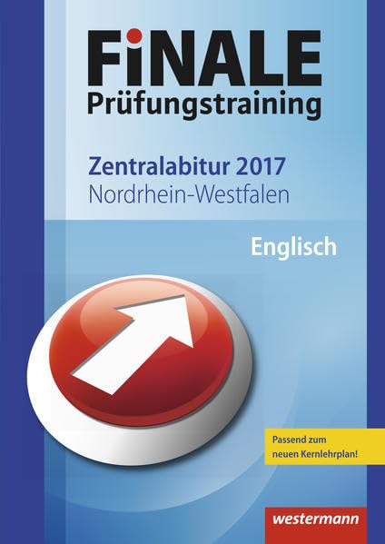 FiNALE Prüfungstraining Zentralabitur Nordrhein-Westfalen. Englisch Foreign Languages ​​& Dictionaries