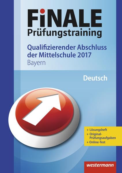 FiNALE Prüfungstraining Qualifizierender Abschluss Mittelschule Bayern. Deutsch Study Guides