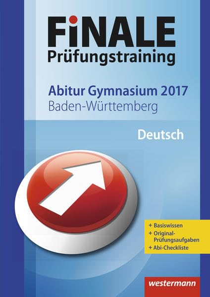FiNALE Prüfungstraining Abitur Baden-Württemberg. Deutsch Study Guides