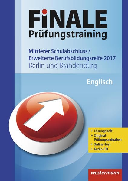 FiNALE Prüfungstraining Mittlerer Schulabschluss, Fachoberschulreife, Erweiterte Bildungsreife Berlin und Brandenburg. Englisch Foreign Languages ​​& Dictionaries