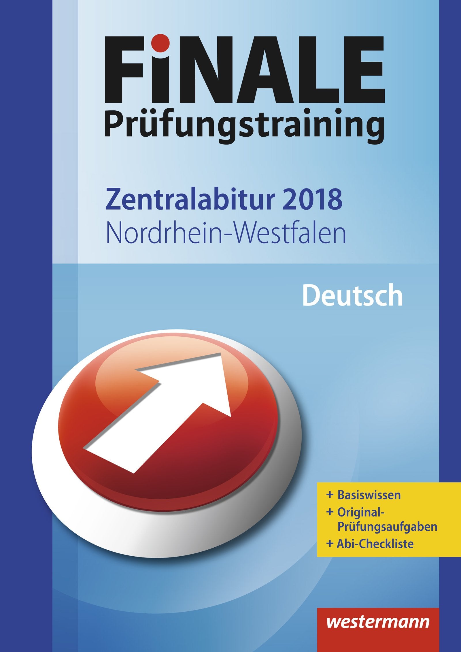 FiNALE Prüfungstraining 2018 Zentralabitur Nordrhein-Westfalen. Deutsch Study Guides